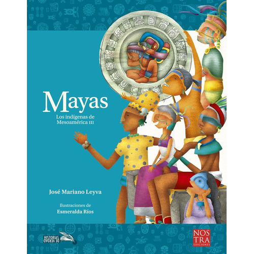 Mayas Los Indígenas De Mesoamérica Ill, Pasta Rústica