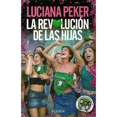 Libro: La Revolución De Las Hijas / Luciana Peker