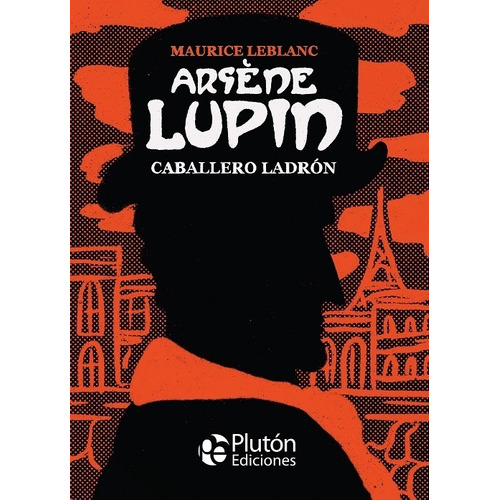Arsene Lupin Caballero Ladron de Maurice Leblanc en español tapa dura