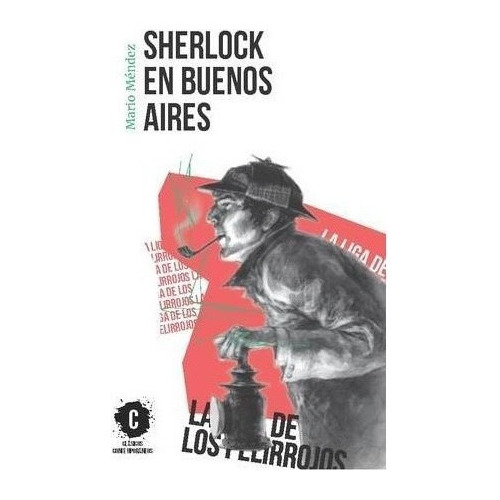 Sherlock En Buenos Aires - Clasicos Contemporaneos, De Mendez, Mario. Editorial Sm Ediciones, Tapa Blanda En Español, 2018
