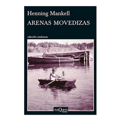 Arenas Movedizas - Henning Mankell