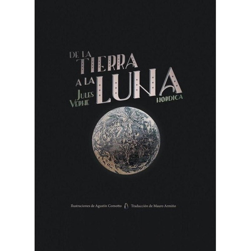 De La Tierra A La Luna, De S/d. Editorial Nordica En Español