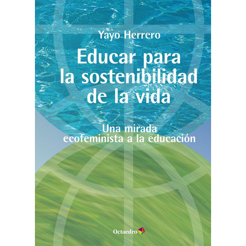 Libro Educar Para La Sostenibilidad De La Vida - Herrero ...