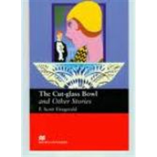 The Cut-Glass Bowl And Other Stories - Macmillan Readers Upper Intermediate, de Fitzgerald, Francis Scott. Editorial Macmillan, tapa blanda en inglés internacional, 2005