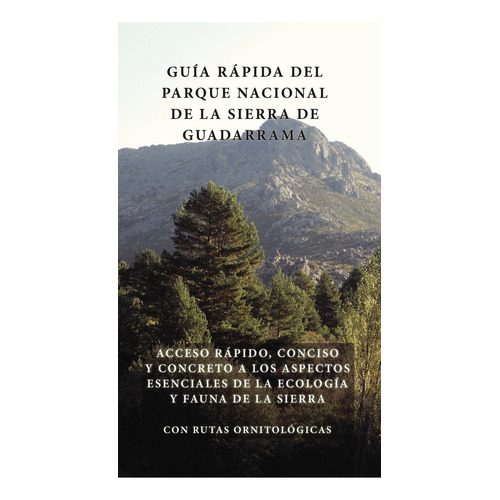 La Guía Rápida Del Parque Nacional De La Sierra De Guadarrama, de Varios., vol. 1. Editorial HG Ediciones, tapa pasta blanda, edición 1 en español, 2016