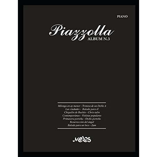 Piazzolla Album N.3 : Partituras Para Piano - Melos Argentin