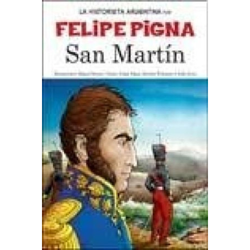 San Martín - La Historia En Historieta