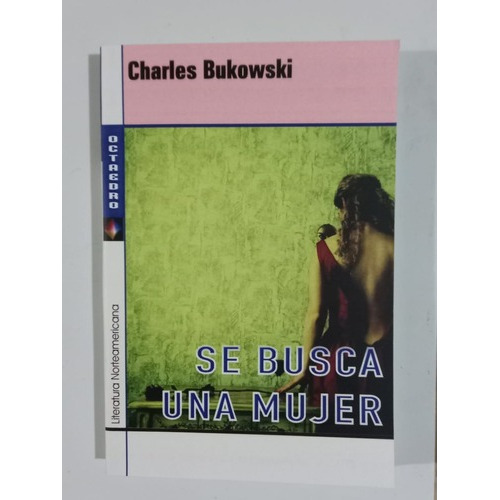 Se Busca Una Mujer - Charles Bukowski - Ed Octa
