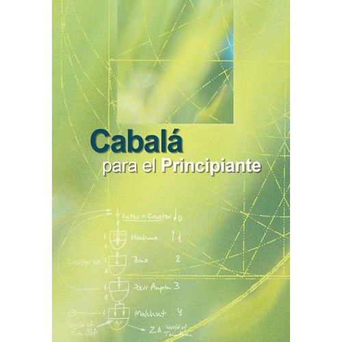 Cabala Para El Principiante, De Yehuda Ashlag. Editorial Laitman Kabbalah Publishers, Tapa Blanda En Español, 2015