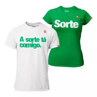 Kit 2 Blusas Camiseta Casal Frase A Sorte Tá Comigo Original
