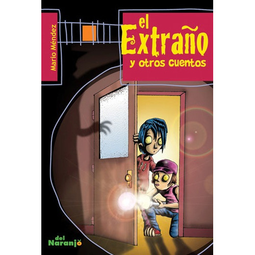 El Extraño Y Otros Cuentos - Sub 20, de Mendez Mario. Editorial Del Naranjo, tapa blanda en español