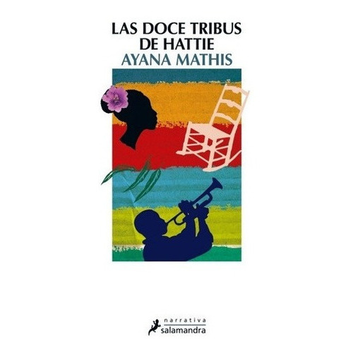 Las Doce Tribus De Hattie  - Mathis, Ayana, De Mathis, Ayana. Editorial Salamandra En Español