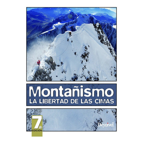 Libro Montañismo, Libertad De Las Cimas