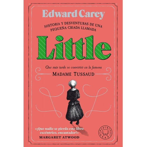 Little, De Edward Carey. Editorial Blackie Books En Español