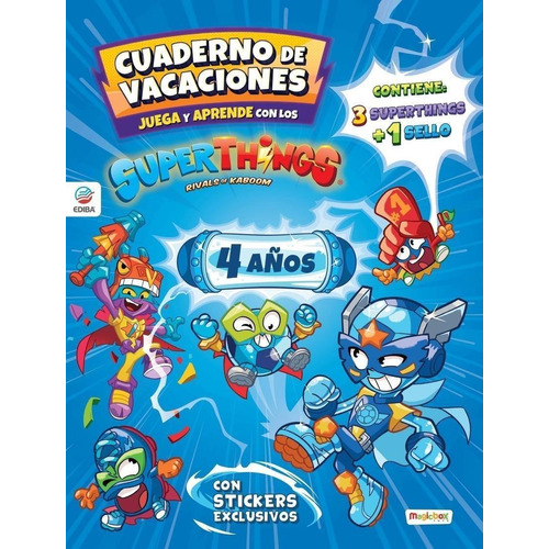 Cuaderno De Vacaciones Juega Y Aprende Superthings Guardians Of Kazoom Para 4 Añ, De Ediba. Editorial Ediba Europa Eon En Castellano, 2022