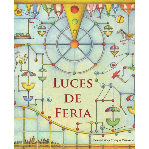 Luces De Feria, De Nuño, Fran. Editorial Cuento De Luz Sl, Tapa Dura En Español