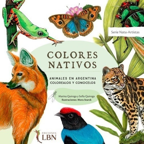 Colores Nativos - Animales En Argentina Colorealos Conocelos