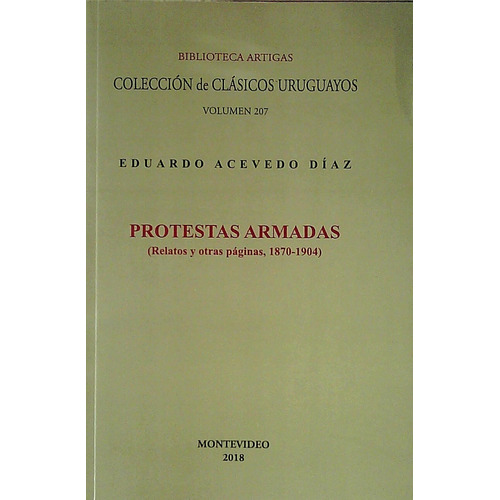 Protestas Armadas - Eduardo Acevedo Díaz
