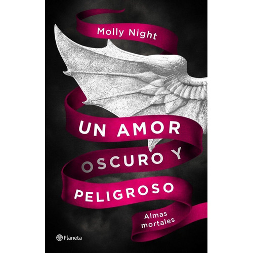 Almas Mortales 1 Un Amor Oscuro Y Peligroso - Molly Night