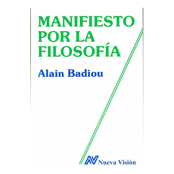 Manifiesto Por La Filosofia.. - Alain Badiou