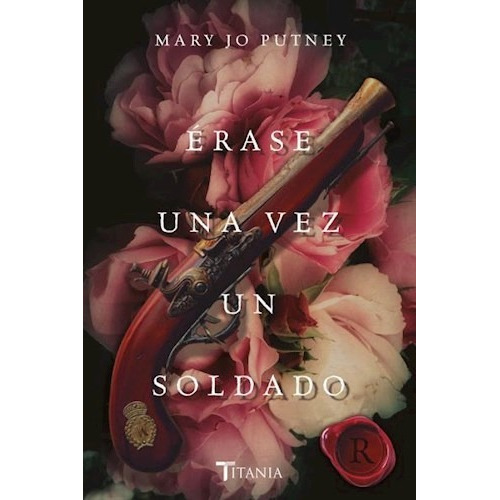 Libro Erase Una Vez Un Soldado De Mary Jo Putney