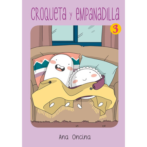 Croqueta Y Empanadilla 3 Nueva Edicion, De Oncina, Ana. Editorial Ediciones La Cupula, S.l., Tapa Blanda En Español