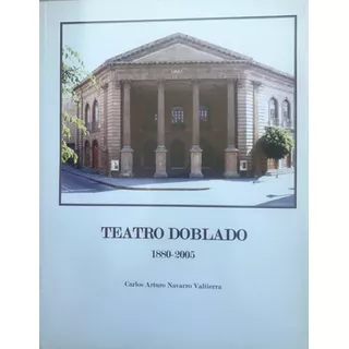 Teatro Doblado 1880-2005 León, Guanajuato 
