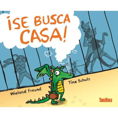 Ãâ¡se Busca Casa!, De Freund, Wieland. Editorial Takatuka En Español