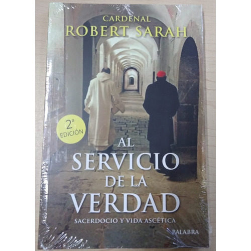 Libro Al Servicio De La Verdad - Cardenal Robert Sarah