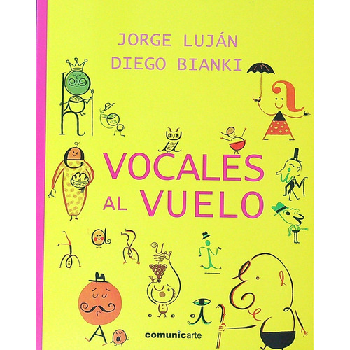 Vocales Al Vuelo - Lujan / Bianki, De Luján, Jorge. Editorial Comunicarte, Tapa Blanda En Español, 2023
