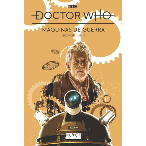 Doctor Who Maquinas De Guerra, De George Mann. Editorial Plan B Publicaciones, S.l., Tapa Blanda En Español
