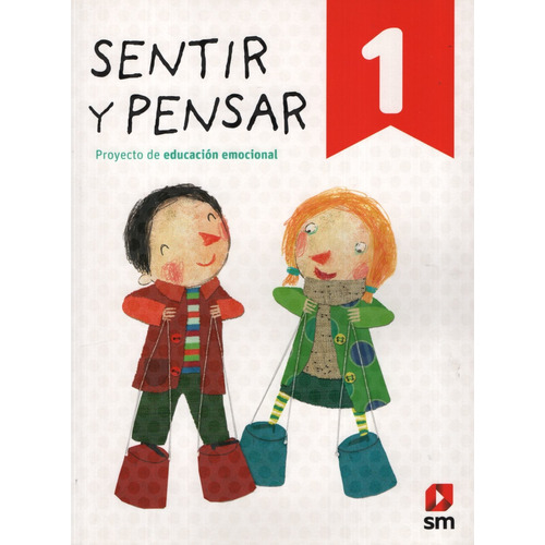 Sentir y Pensar 1, de VV. AA.. Editorial SM EDICIONES, tapa blanda en español, 2018