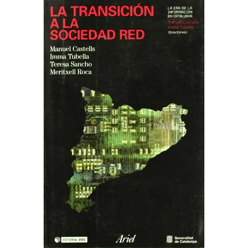 Transición A La Sociedad Red, La, De Manuel Castells / Imma Tubella. Editorial Ariel, Tapa Blanda, Edición 1 En Español