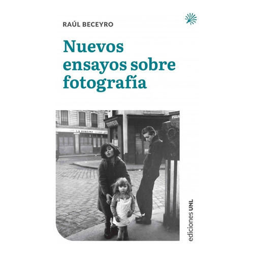 Nuevos Ensayos Sobre Fotografia - Raul Beceyro