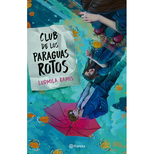 El Club De Los Paraguas Rotos - Ludmila Ramis, De Ramis, Ludmila. Editorial Planeta, Tapa Blanda En Español