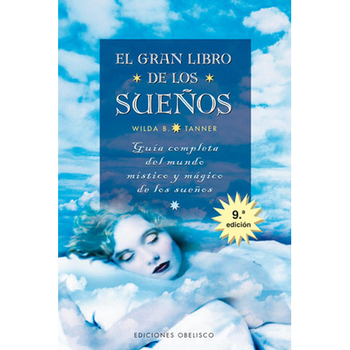 EL GRAN LIBRO DE LOS SUEÑOS, de Tanner, Wilda B.. Editorial OBELISCO, tapa pasta blanda, edición 1 en español, 2002