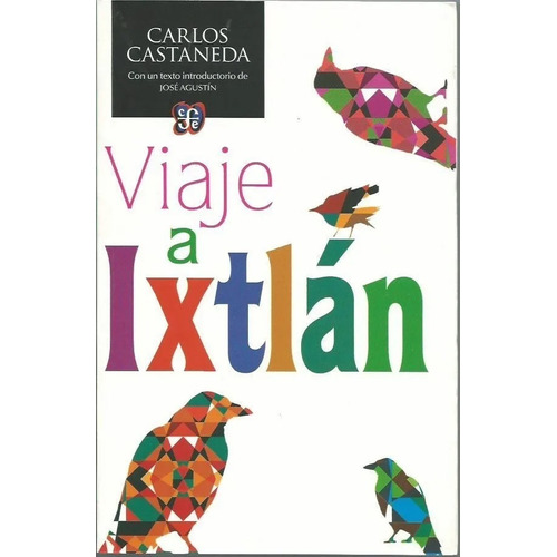 Carlos Castaneda - Viaje A Ixtlan