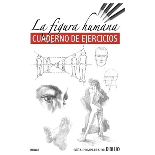 FIGURA HUMANA - CUADERNO DE EJERCICIOS, de VV. AA.. Editorial BLUME, tapa blanda en español, 2021