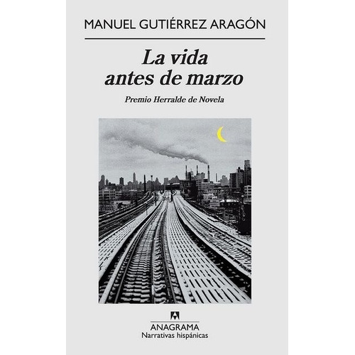 Vida Antes De Marzo, La - Manuel Gutierrez Aragon