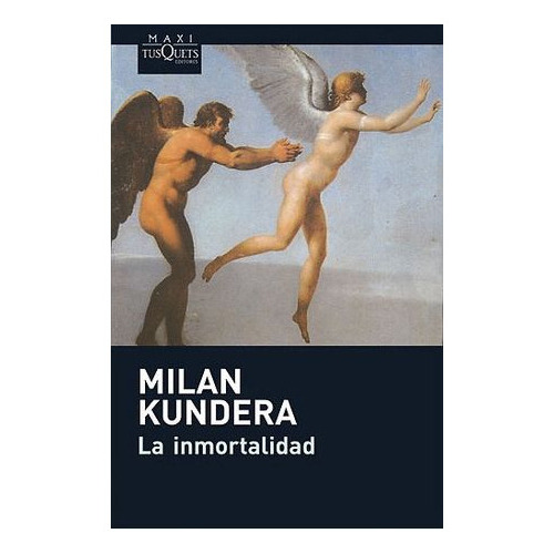 La Inmortalidad, De Kundera, Milan. Editorial Tusquets Promocion, Tapa Blanda En Español, 1