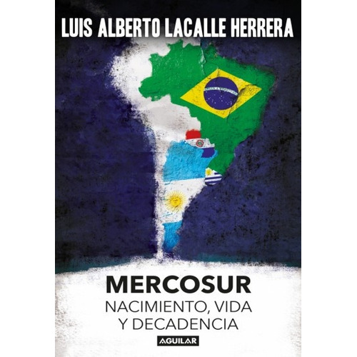 Mercosur - Luis Alberto Lacalle