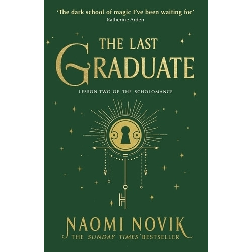 The Last Graduate - Scholomance 2 - Naomi Novik, de Novik, Naomi. Editorial Ebury Publishing, tapa blanda en inglés internacional, 2022