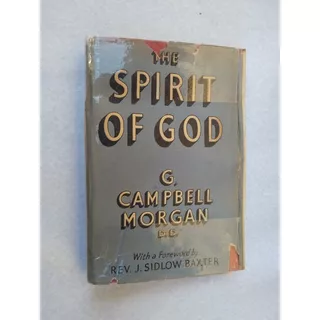 Livro: The Spirit Of Good: G. Campbell Morgan