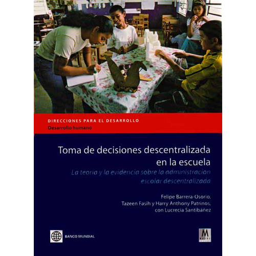Toma De Desiciones Decentralizada En La Escuela  Felipe Barrera, De Felipe Barrera. Editorial Mayol, Tapa Blanda, Edición 1 En Español, 2010