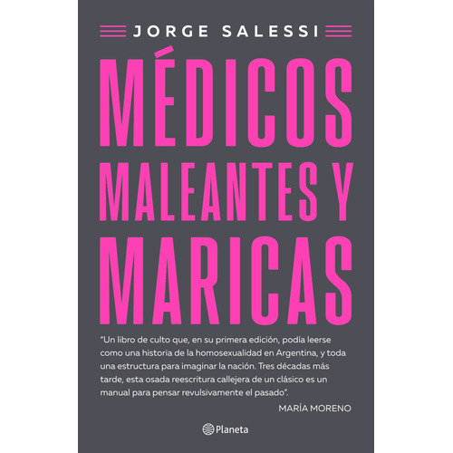 Médicos maleantes y maricas, de Jorge Salessi. Editorial Planeta, tapa blanda, edición 1 en español, 2023