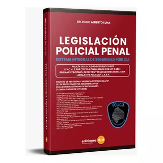 Legislación Policial Penal Policía De La Ciudad Caba  - Luna