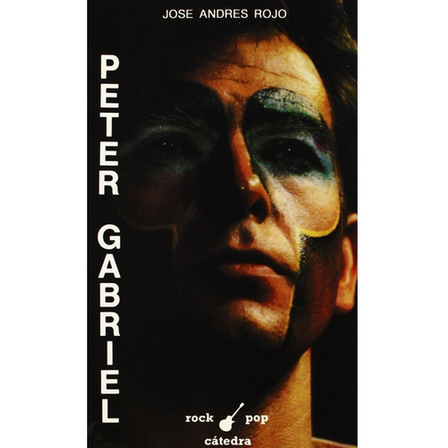 Libro Peter Gabriel, De Rojo, José Andrés. Editorial Cátedra En Español