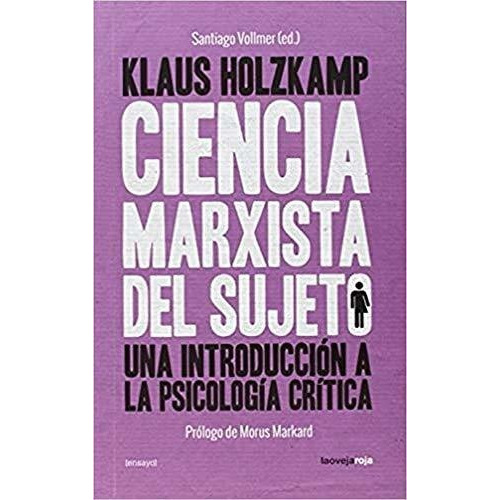 Ciencia Marxista Del Sujeto, de Holzkamp, Klaus., vol. abc. Editorial La Oveja Roja, tapa blanda en español, 1