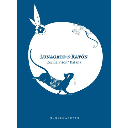 Lunagato Y Ratón, De Pisos Katana., Vol. Volumen Unico. Editorial Muñeca De Trapo, Tapa Blanda, Edición 1 En Español, 2022