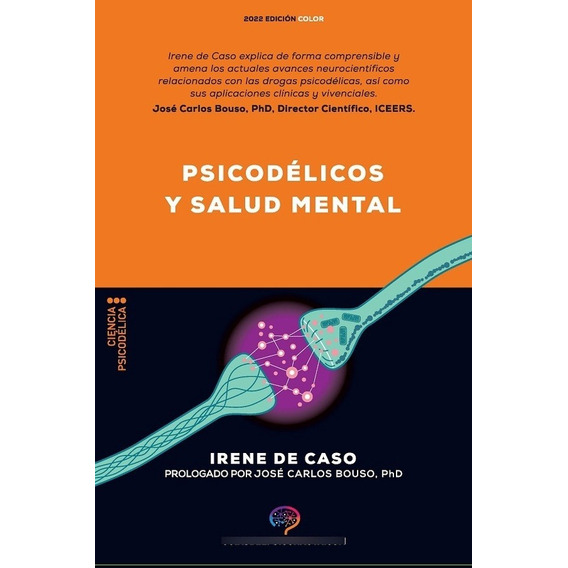 Psicodelicos Y Salud Mental - Irene De Caso